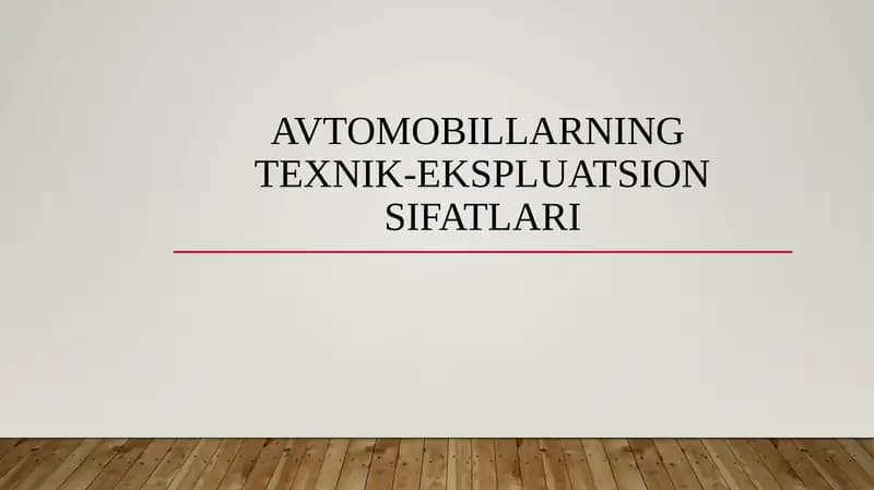 Avtomobillarning texnik-ekspluatsion sifatlari