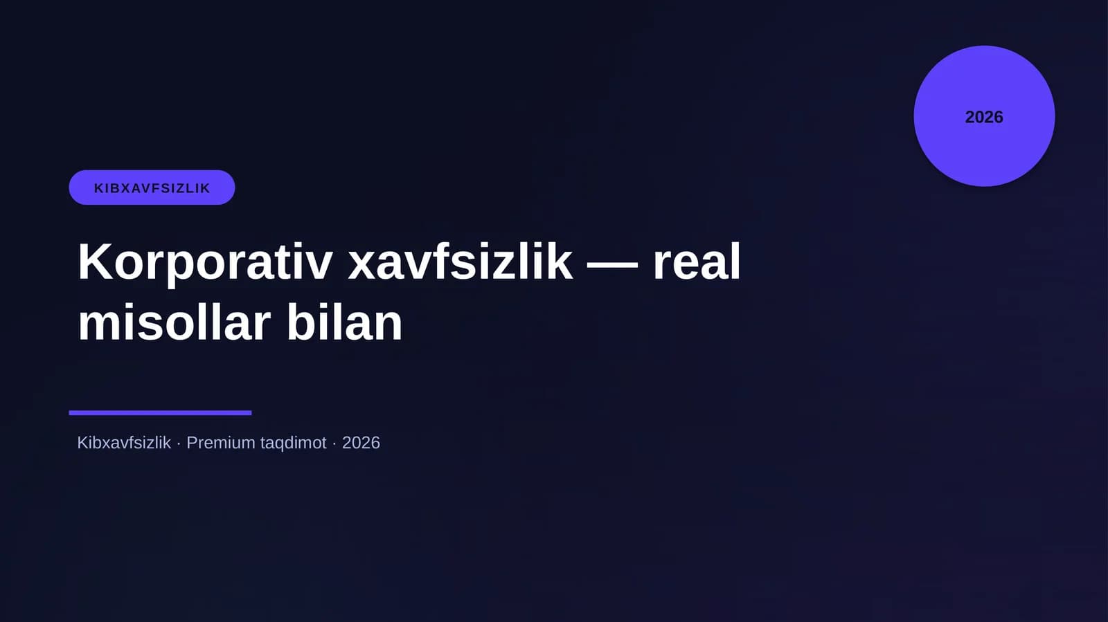 Korporativ xavfsizlik — real misollar bilan