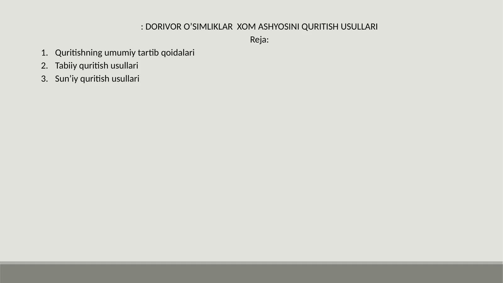 Dorivor O'simliklar Xom Ashyosini Quritish Usullari