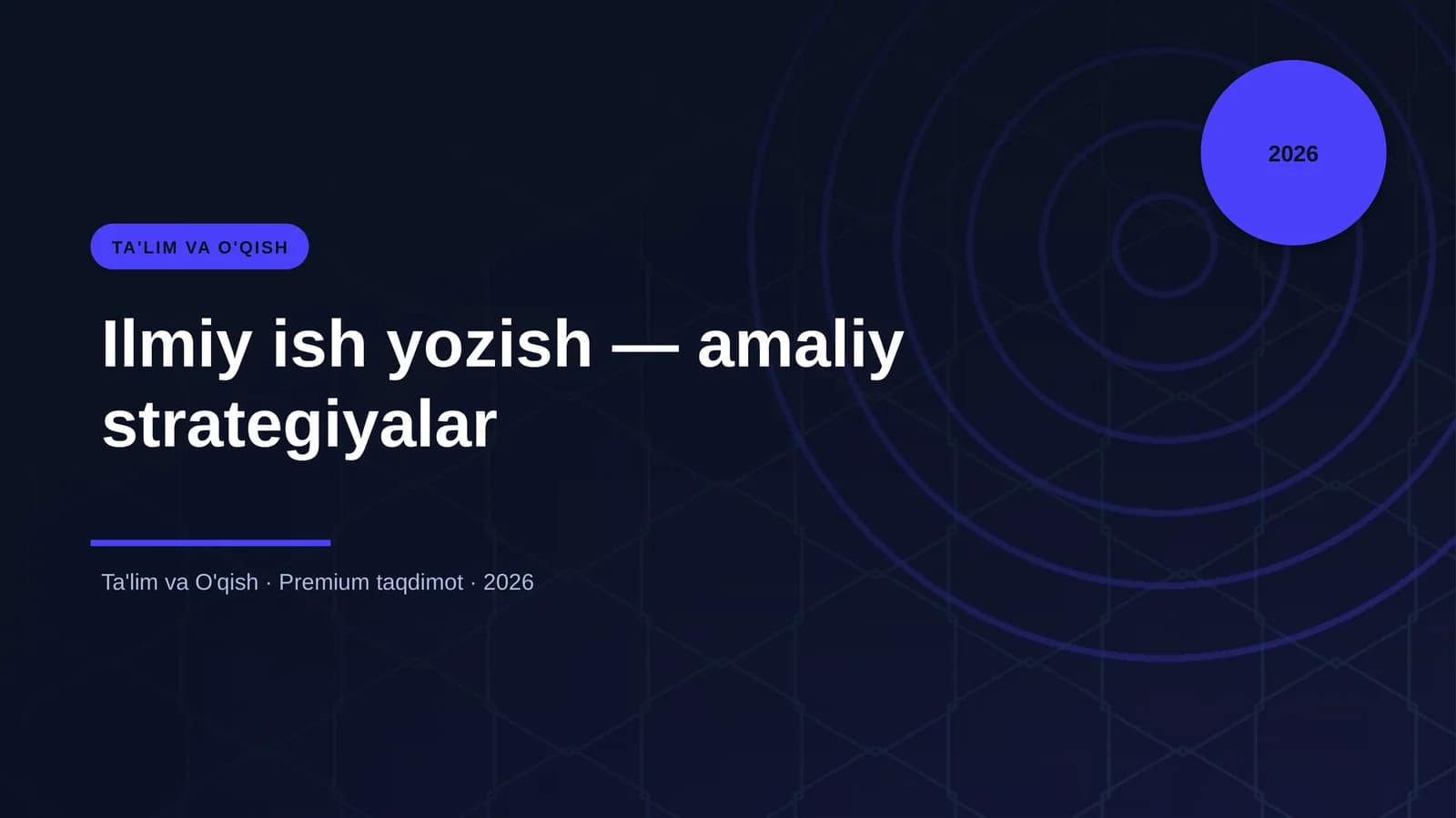 Ilmiy ish yozish — amaliy strategiyalar
