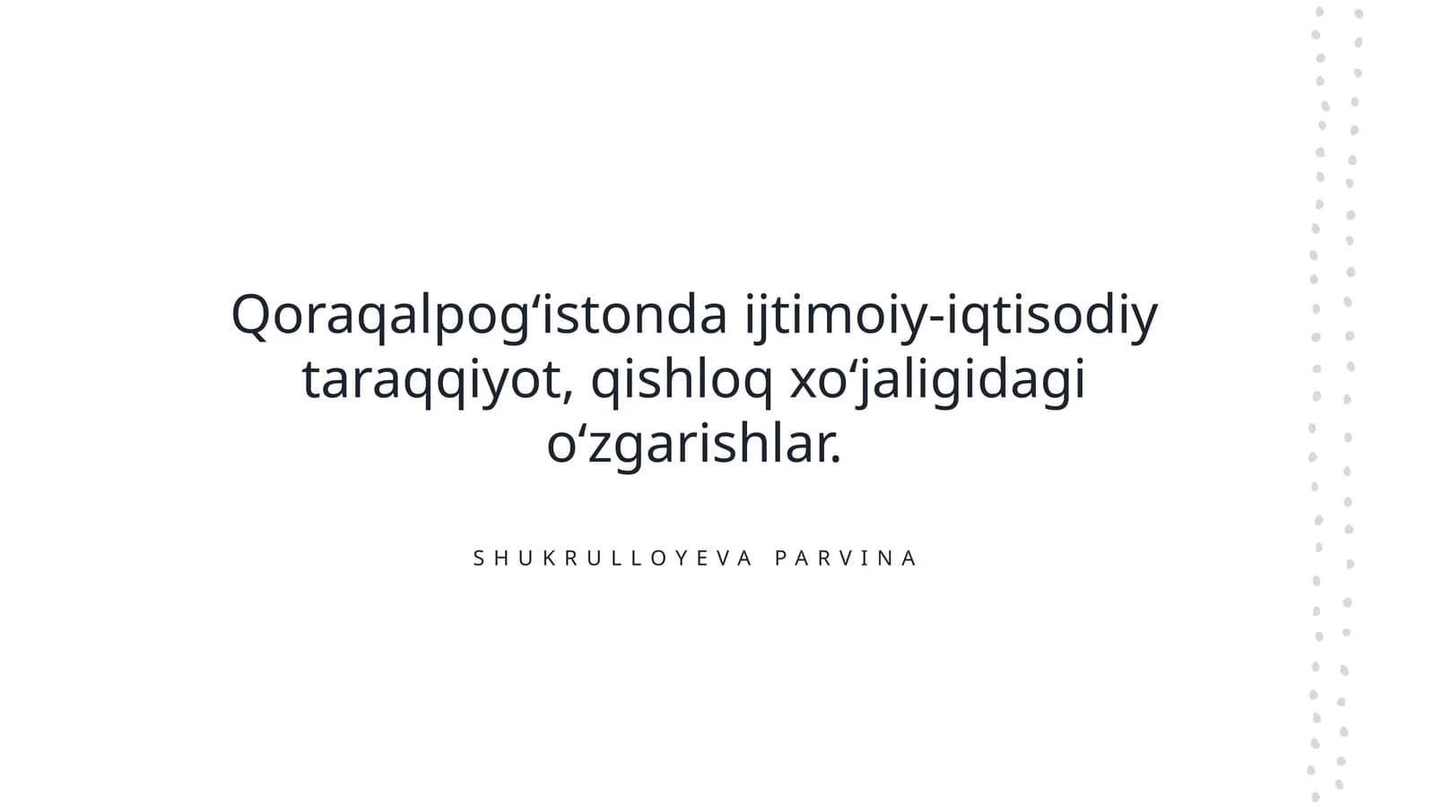 Qoraqalpogʻistonda ijtimoiy-iqtisodiy taraqqiyot, qishloq xoʻjaligidagi oʻzgarishlar
