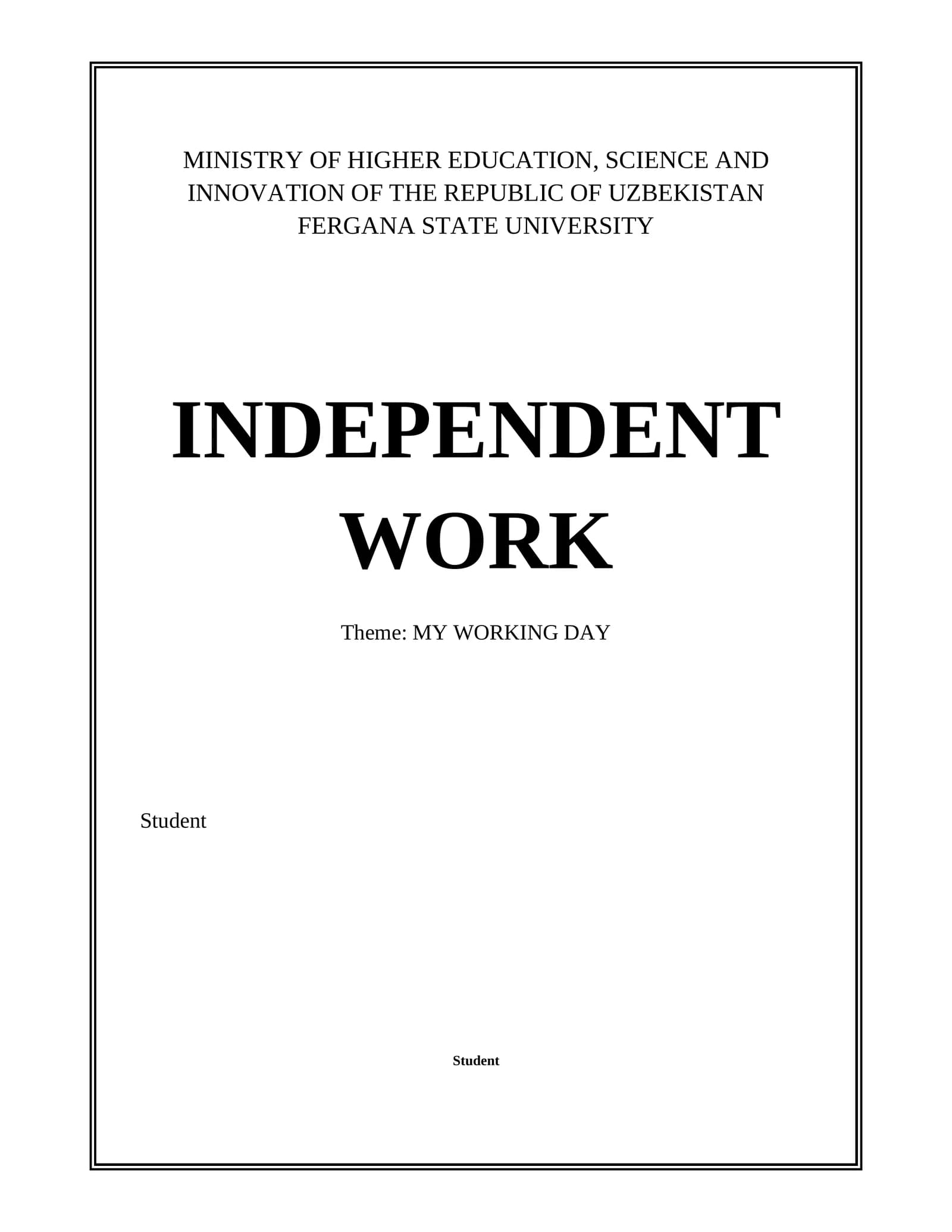 MY WORKING DAY. INDEPENDENT WORK
