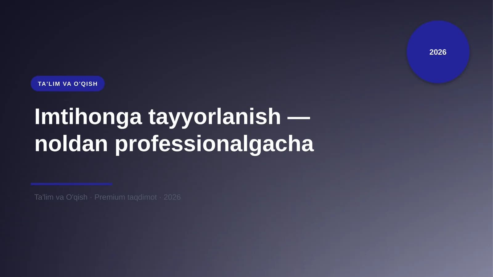 Imtihonga tayyorlanish — noldan professionalgacha