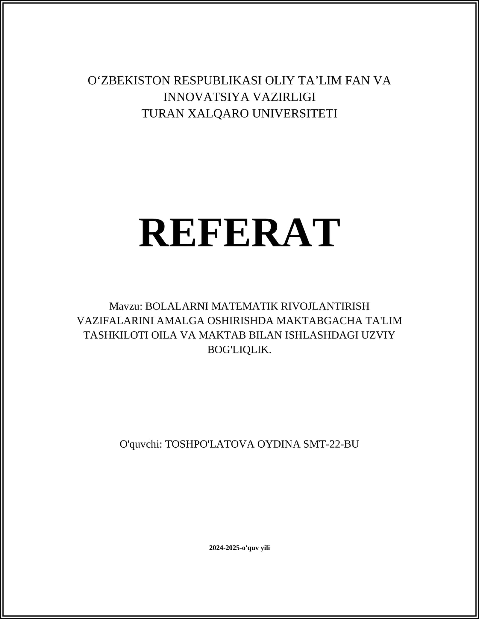 BOLALARNI MATEMATIK RIVOJLANTIRISH VAZIFALARINI AMALGA OSHIRISHDA MAKTABGACHA TA'LIM TASHKILOTI OILA VA MAKTAB BILAN ISHLASHDAGI UZVIY BOG'LIQLIK