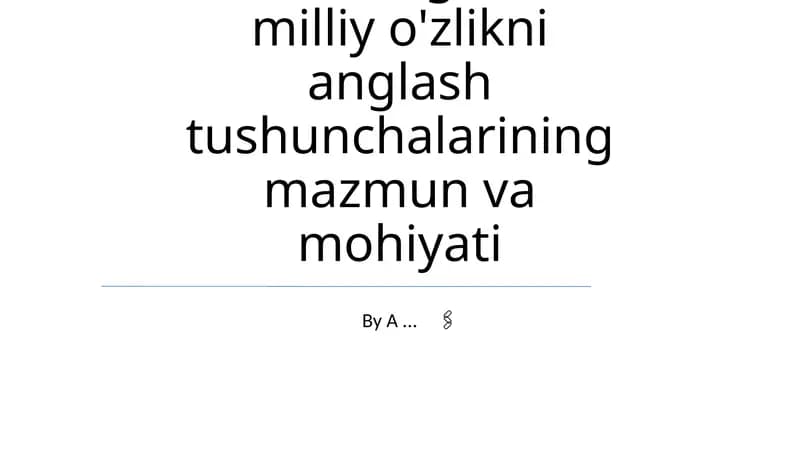 O'zlik va milliy o'zlikni anglash tushunchalari