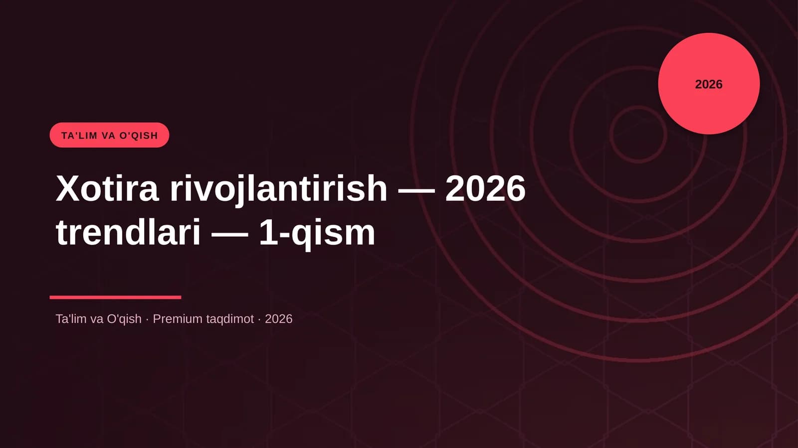 Xotira rivojlantirish — 2026 trendlari — 1-qism