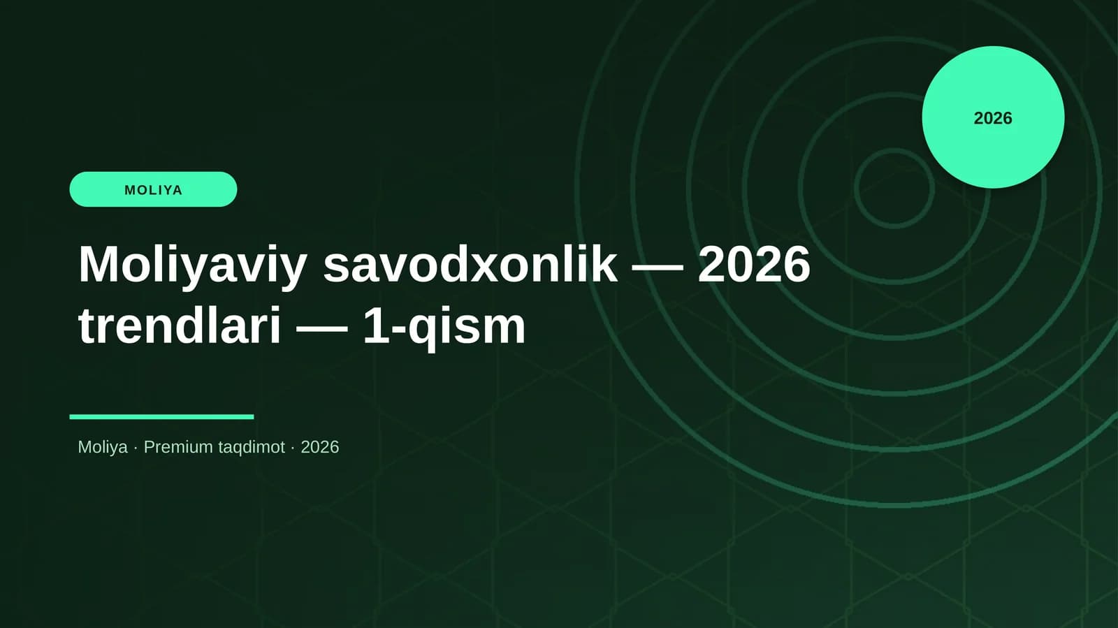 Moliyaviy savodxonlik — 2026 trendlari — 1-qism
