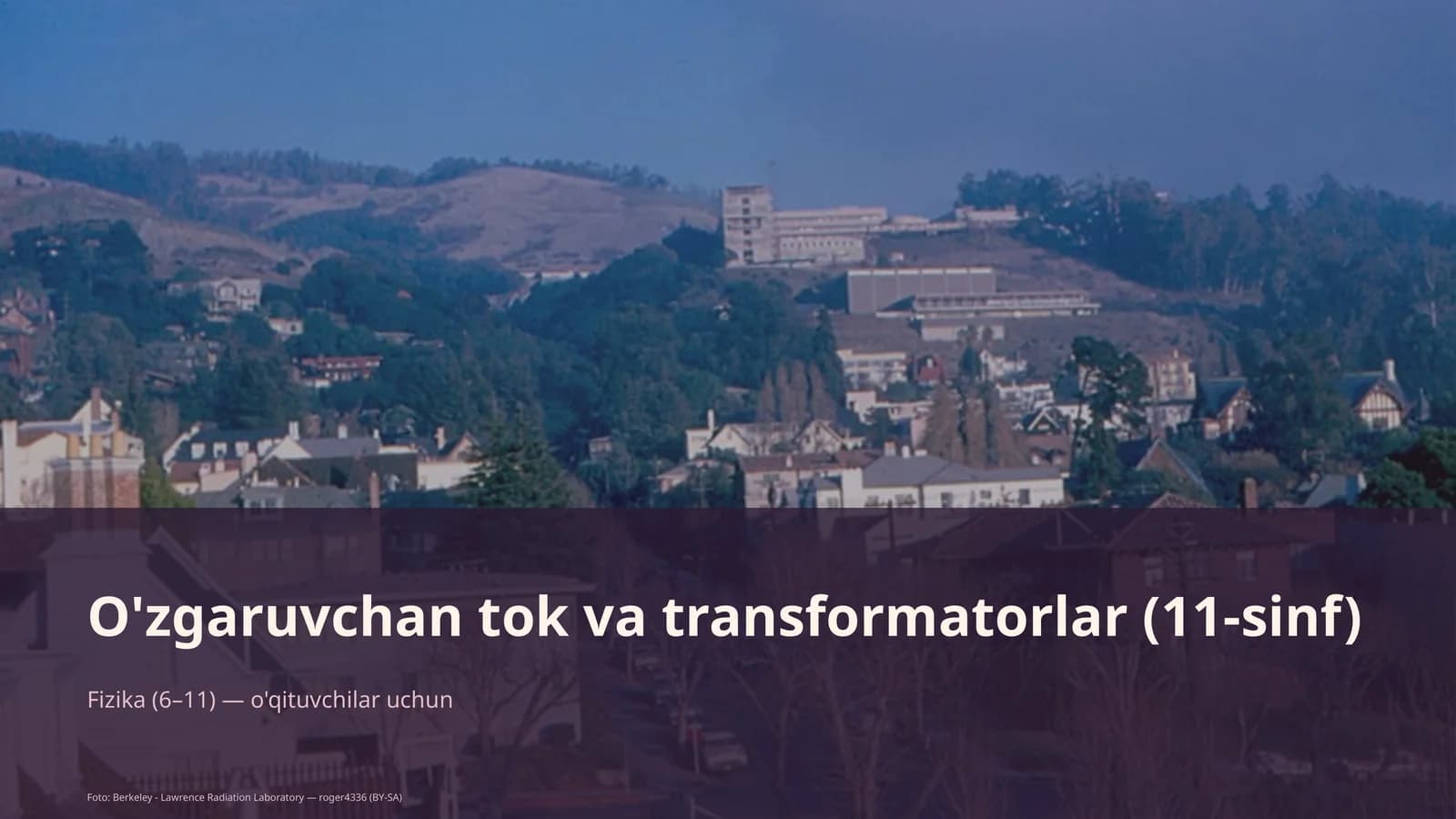 O'zgaruvchan tok va transformatorlar (11-sinf)