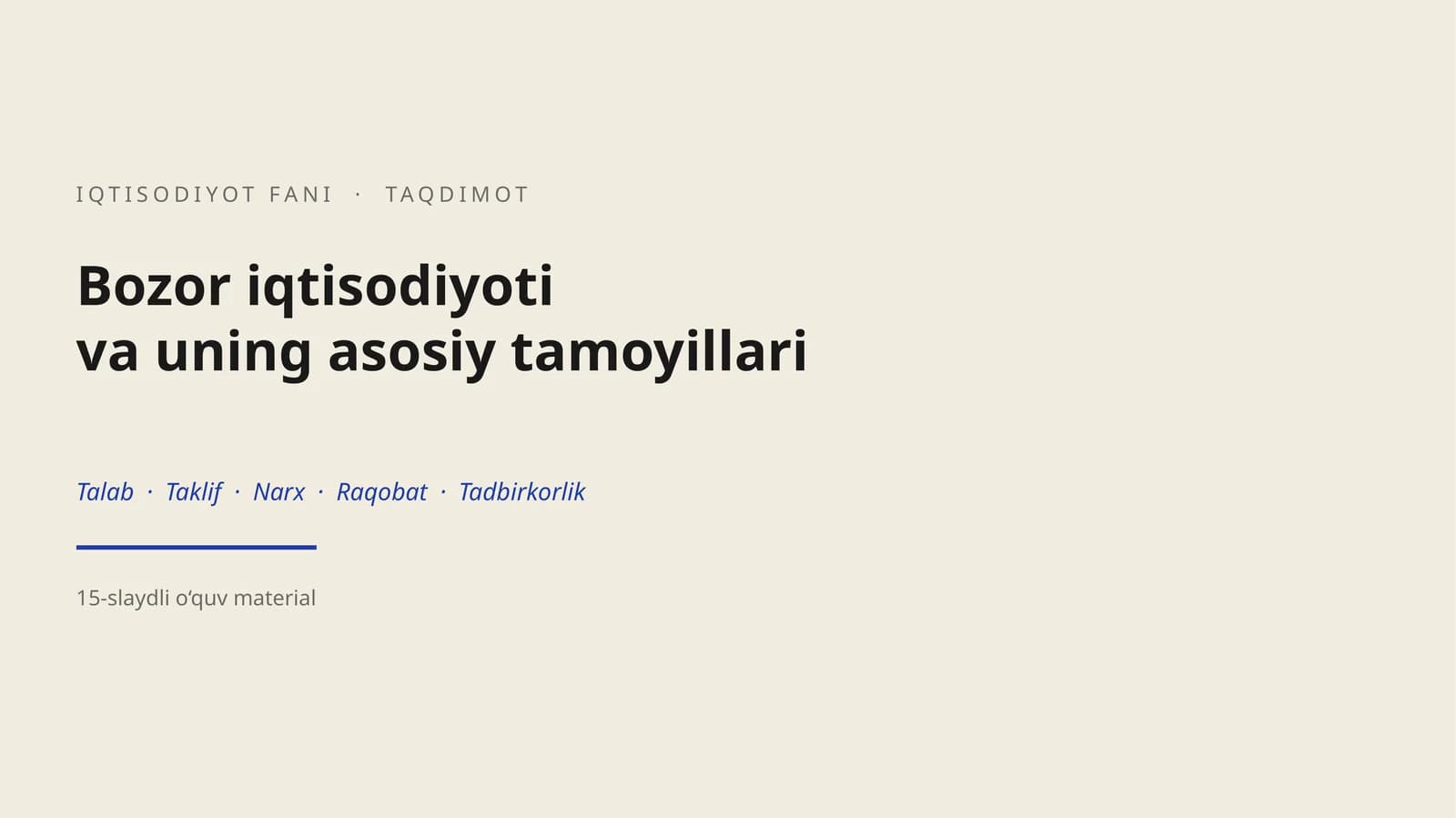 Bozor iqtisodiyoti va uning asosiy tamoyillari