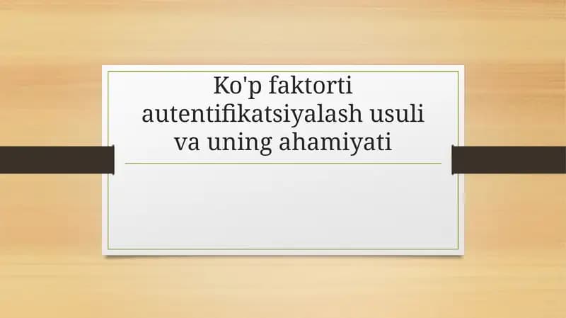 Ko'pfaktorli Autentifikatsiya