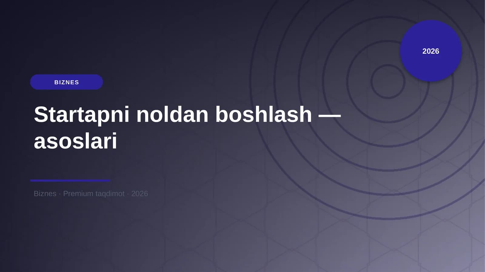 Startapni noldan boshlash — asoslari