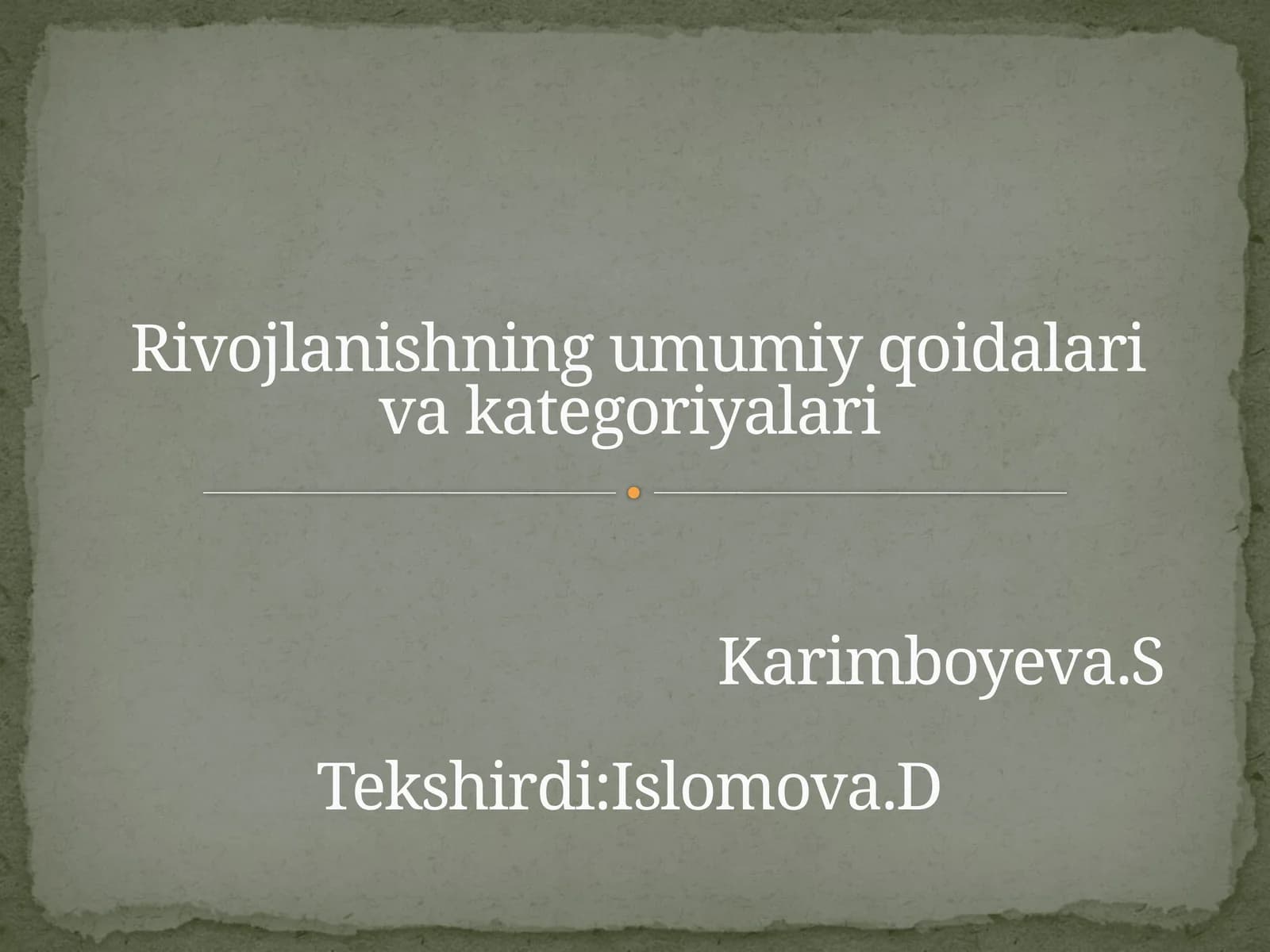 Rivojlanishning umumiy qoidalari va kategoriyalari