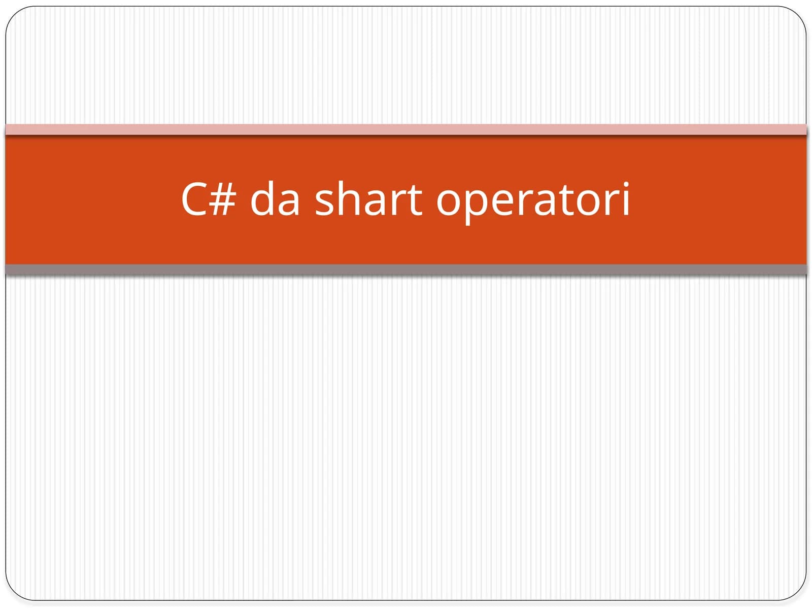 C# da shart operatori