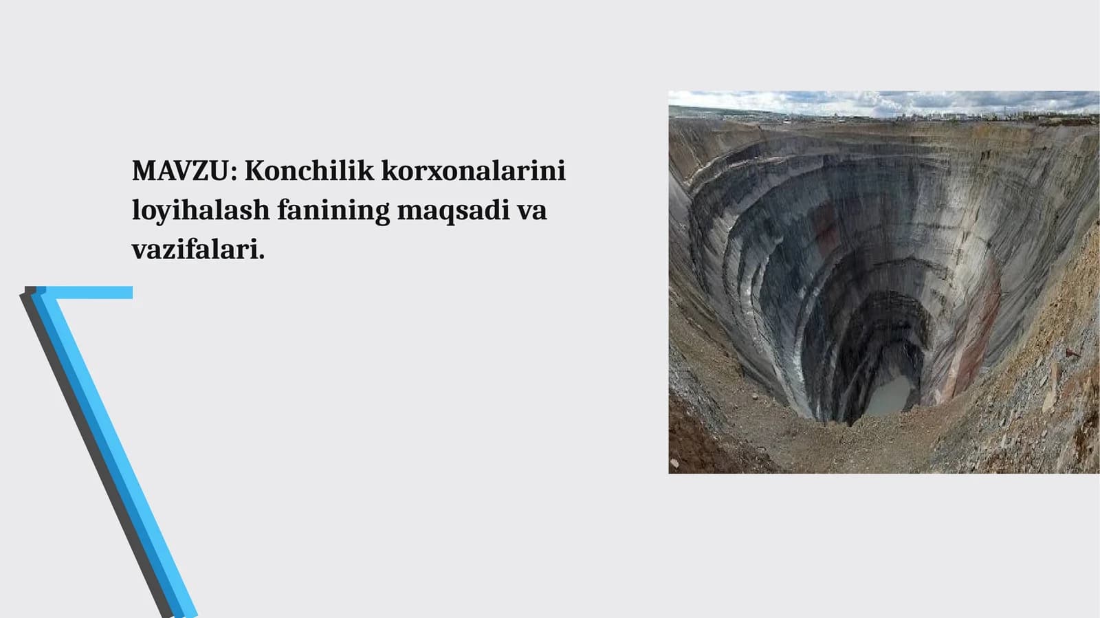 Konchilik korxonalarini loyihalash fanining maqsadivavazifalari