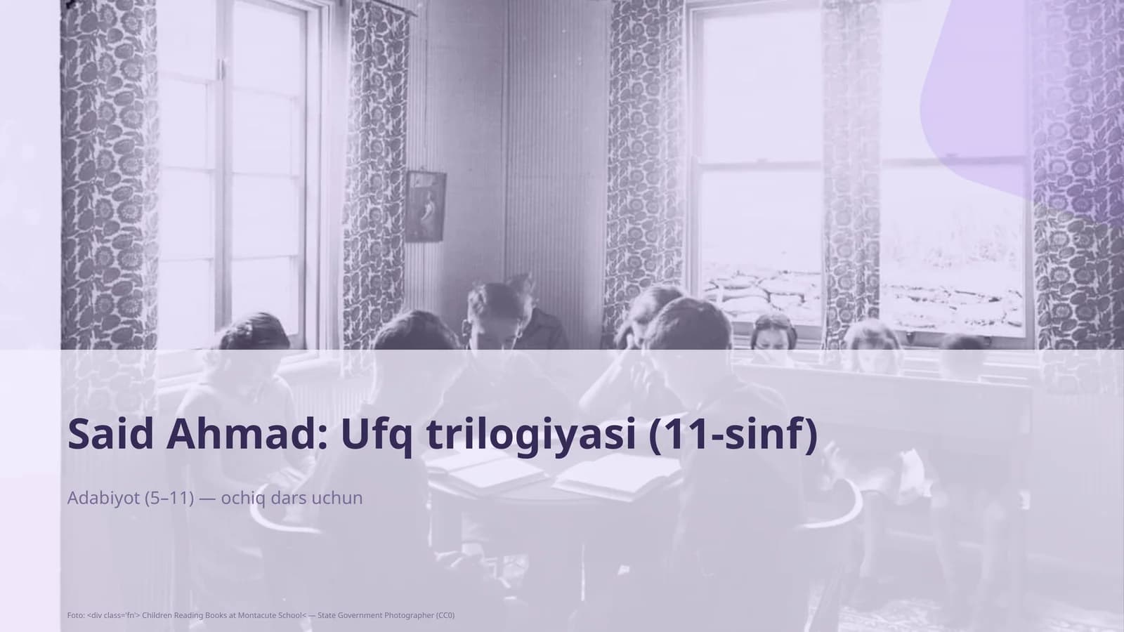 Said Ahmad: Ufq trilogiyasi (11-sinf)