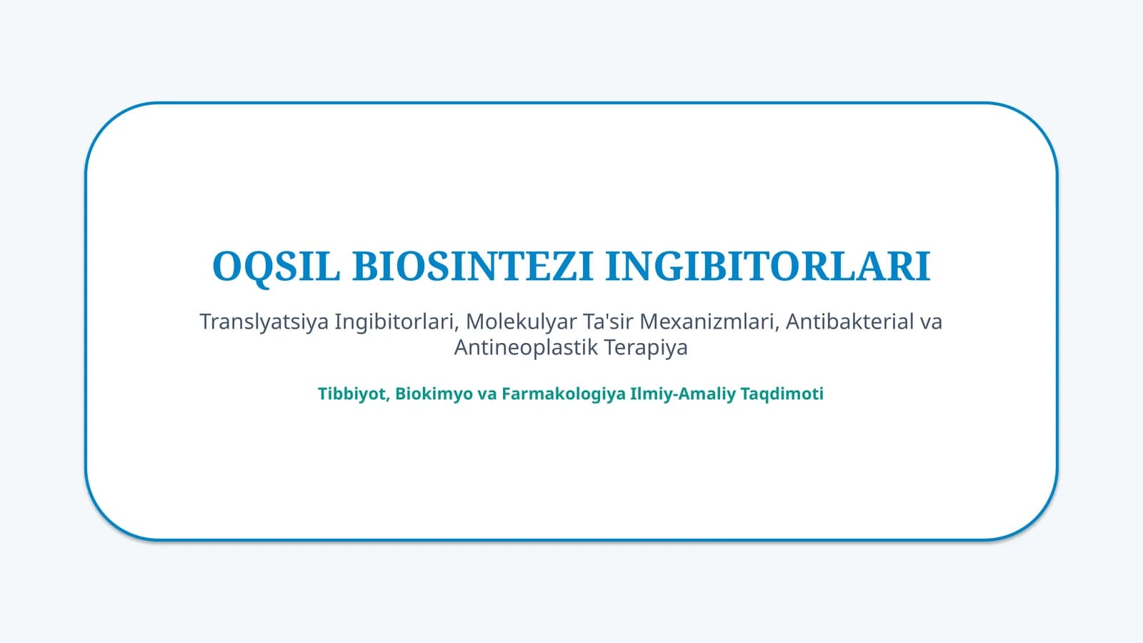 Oqsil biosintezi ingibitorlari — 15 slayd