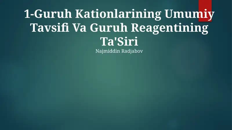 Guruh Kationlarining Umumiy Tavsifi Va Guruh Reagentining Ta'Siri