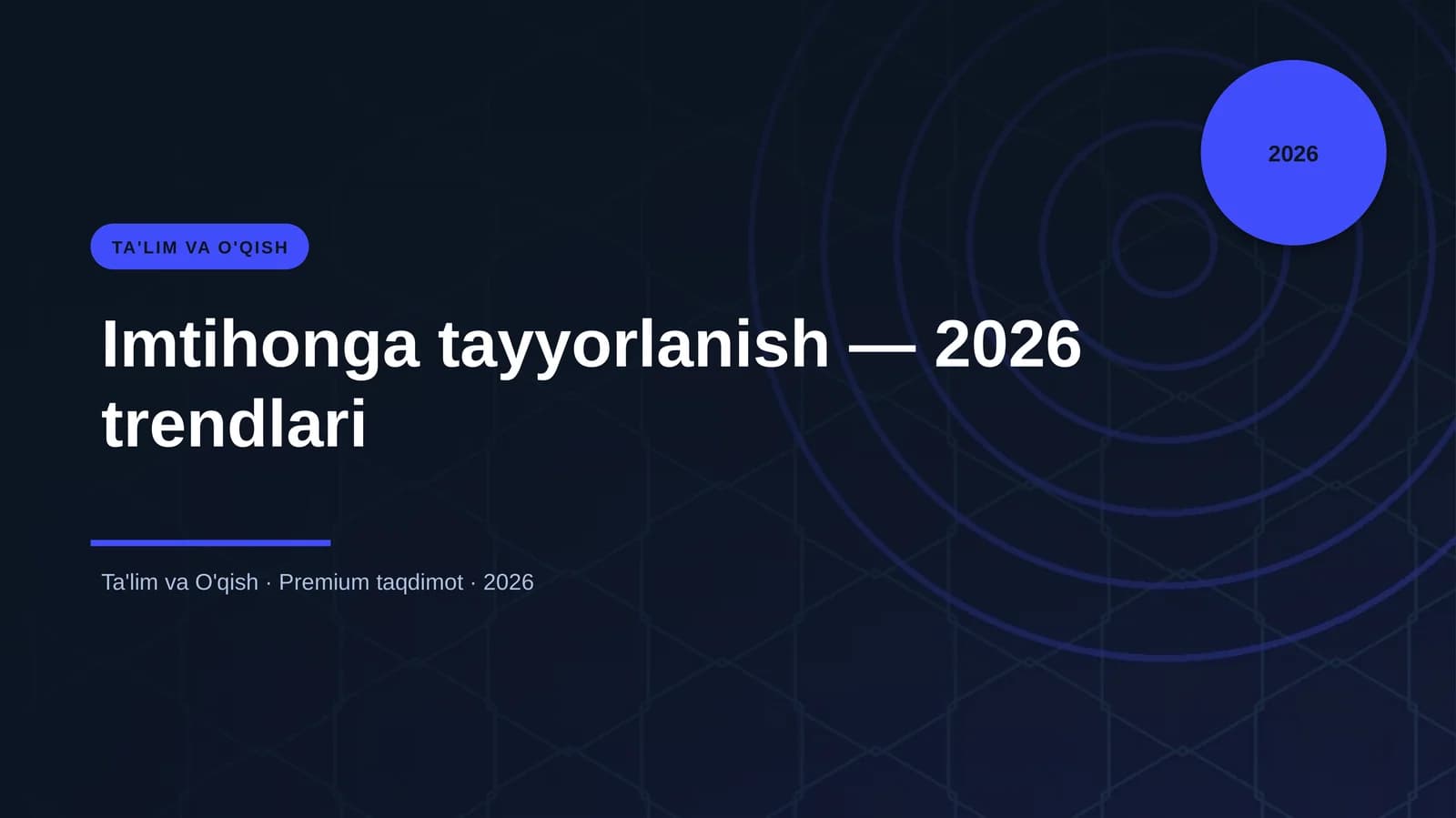 Imtihonga tayyorlanish — 2026 trendlari