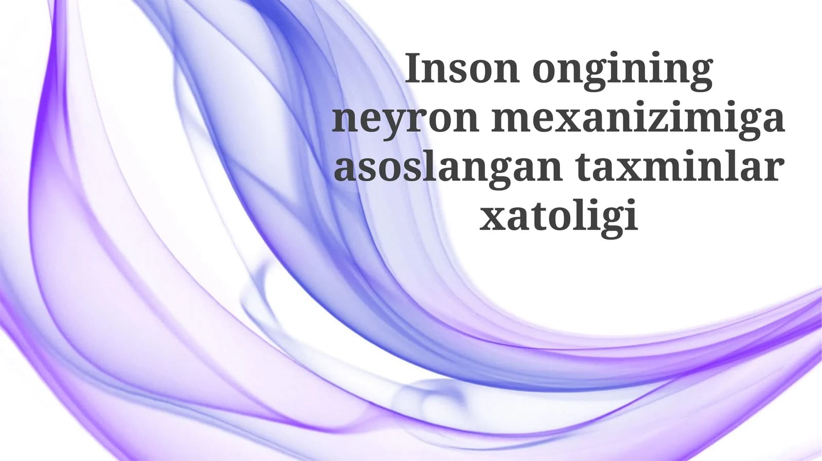 Neyro mexanizmlari va inson kognitivligi