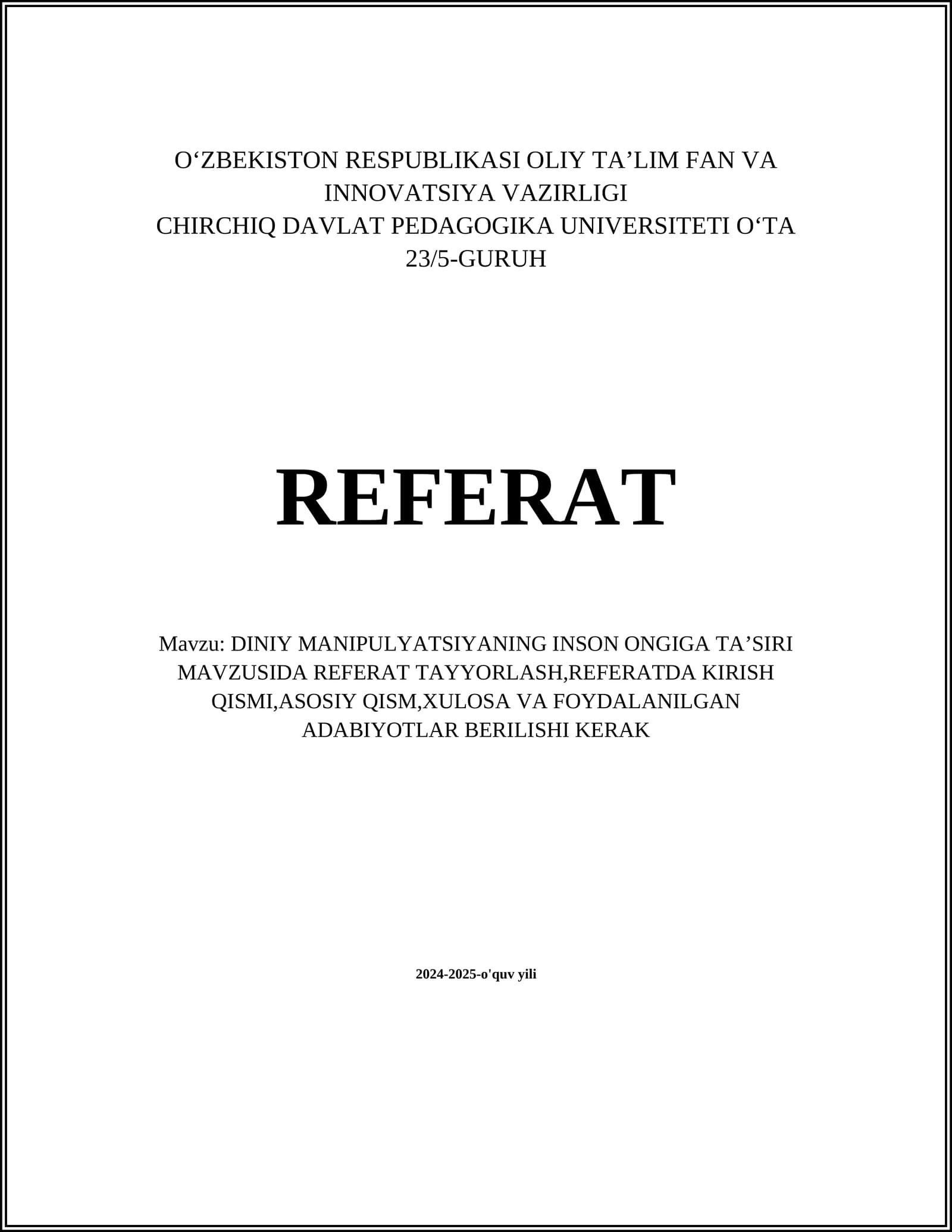 DINIY MANIPULYATSIYANING INSON ONGIGA TAʼSIRI MAVZUSIDA REFERAT TAYYORLASH