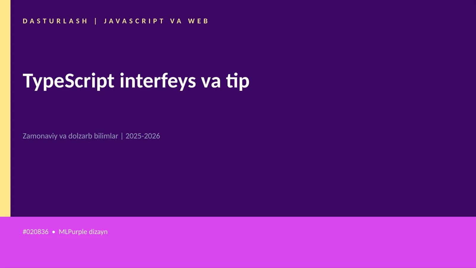 Mavzuga Kirish — TypeScript interfeys va tip