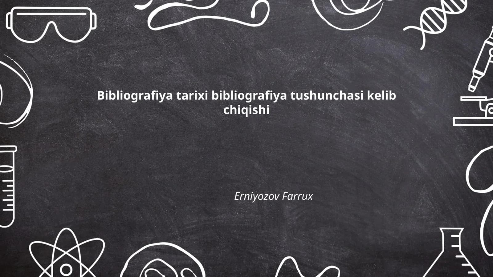 Bibliografiya tarixi bibliografiya tushunchasi kelib chiqishi Erniyozov Farrux