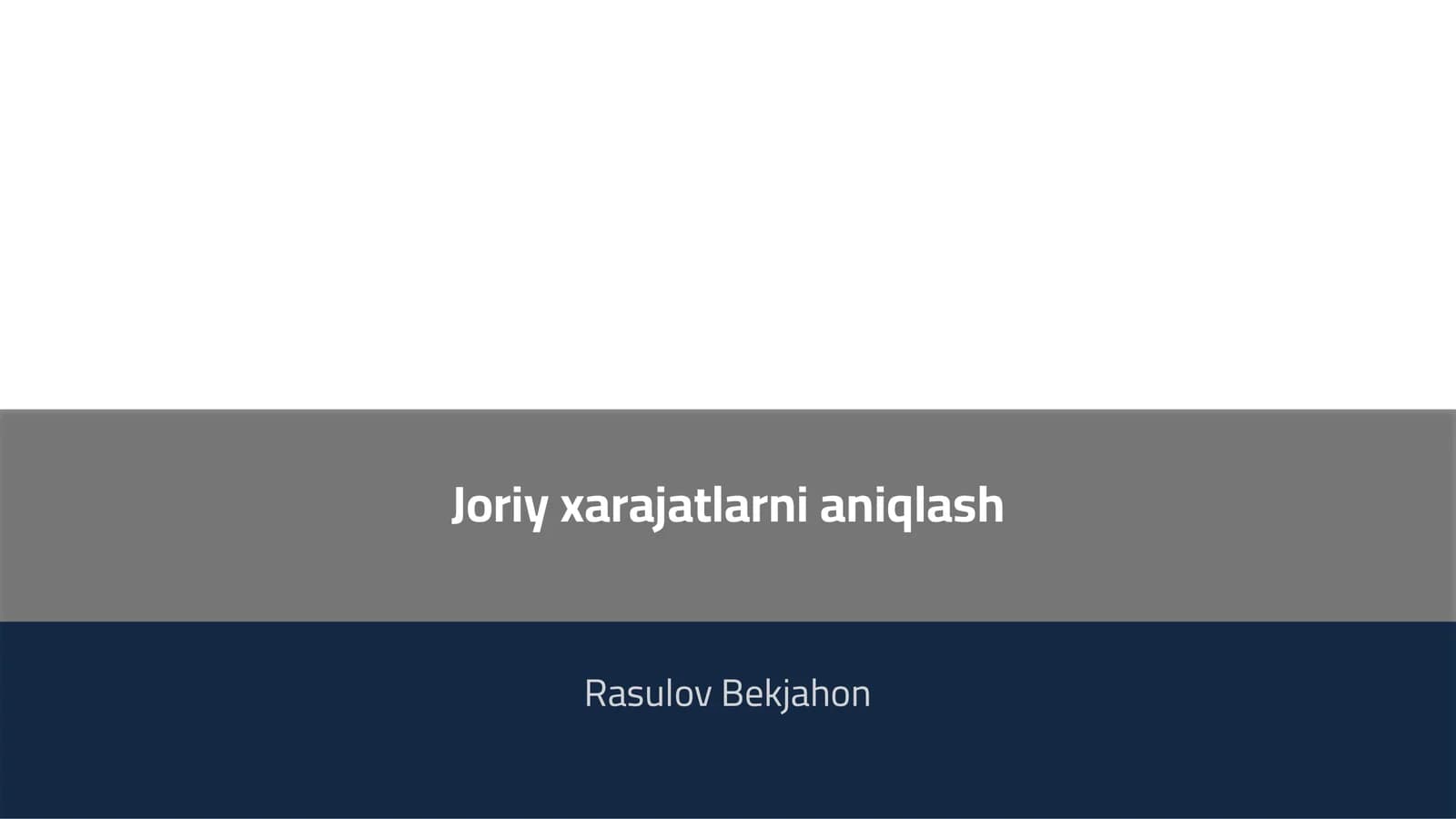 Joriy xarajatlarni aniqlash