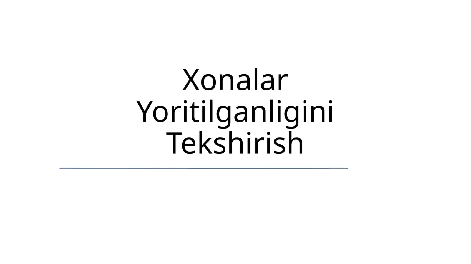 Xonalar Yoritilganligini Tekshirish