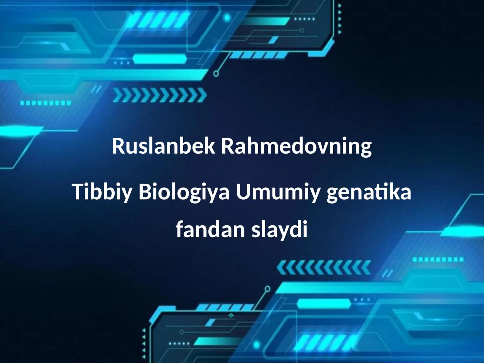 Tibbiy Biologiya Umumiy genatika fandan slaydi