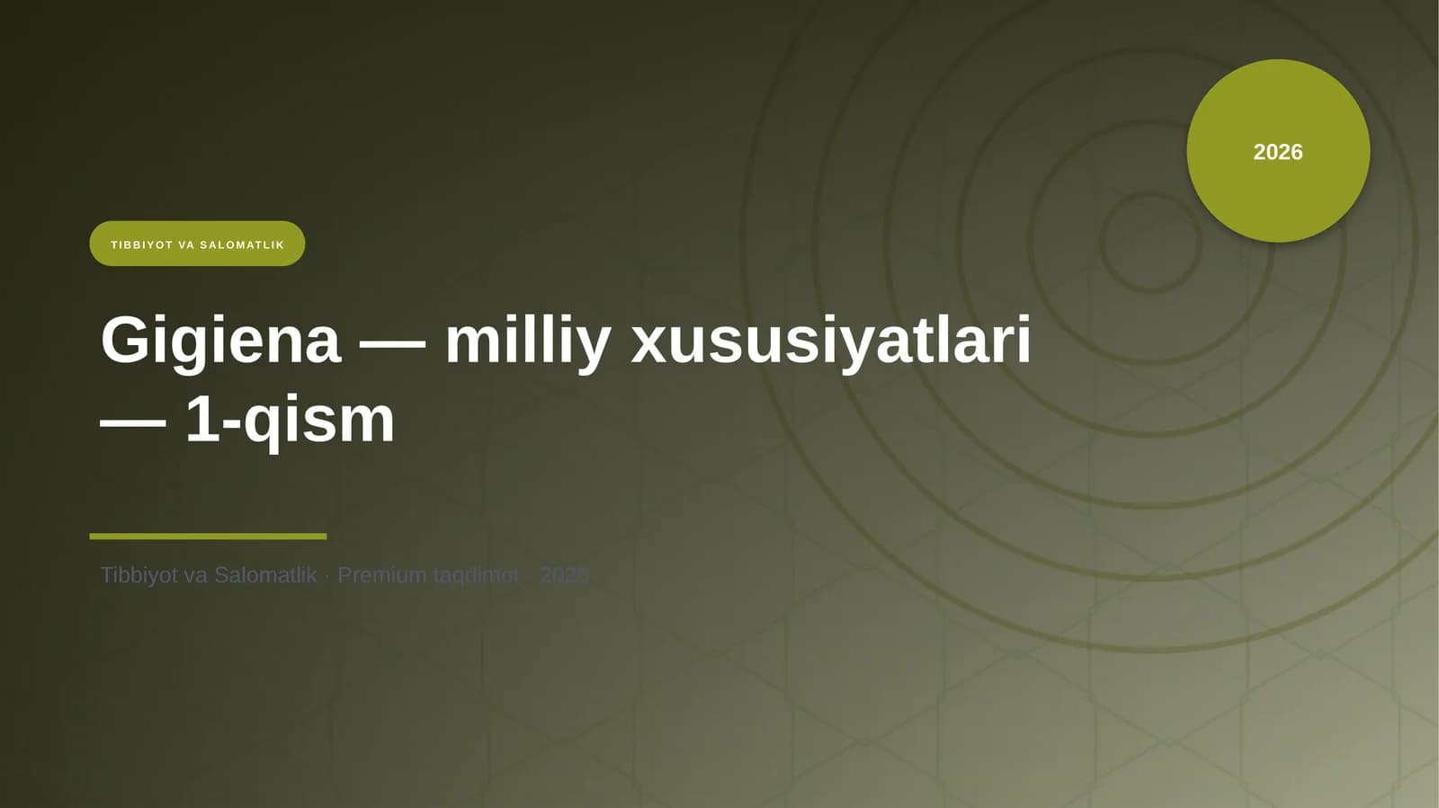 Gigiena — milliy xususiyatlari — 1-qism