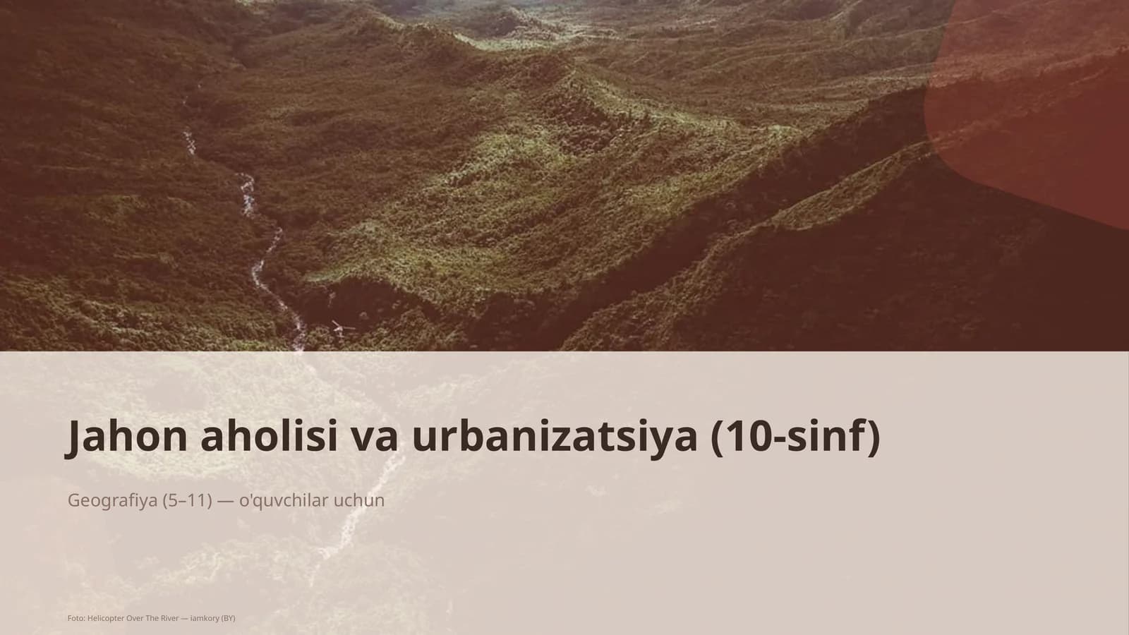 Jahon aholisi va urbanizatsiya (10-sinf)