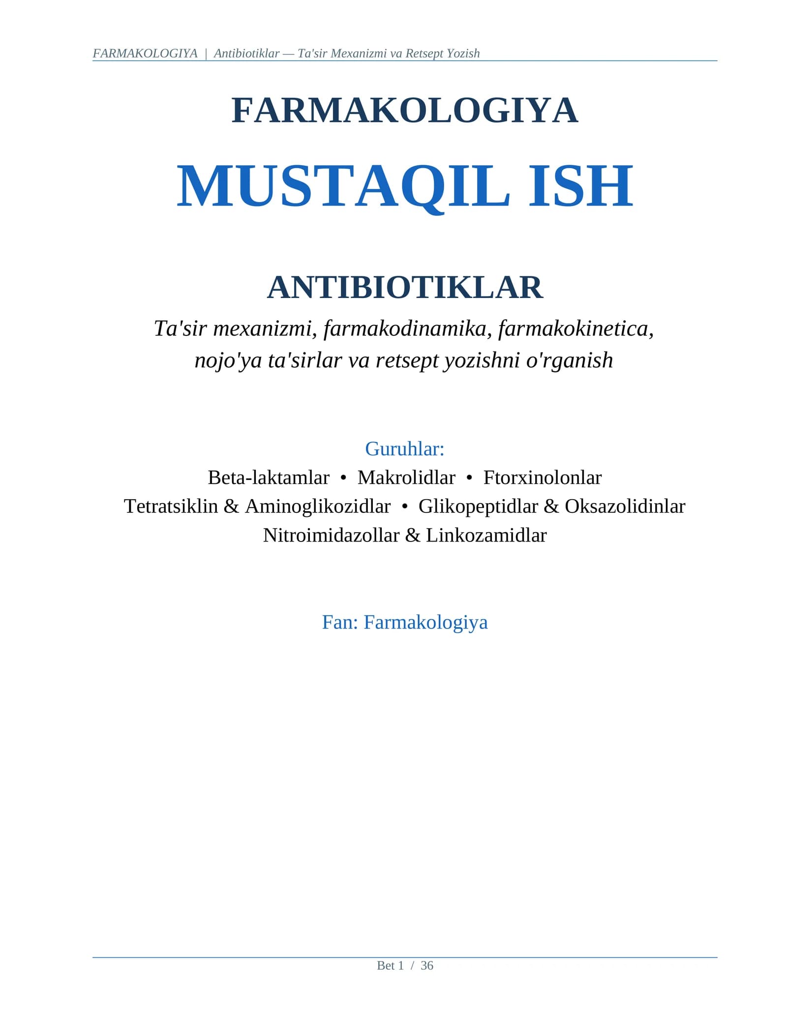 ANTIBIOTIKLAR FARMAKOLOGIYASI MUSTAQIL ISH
