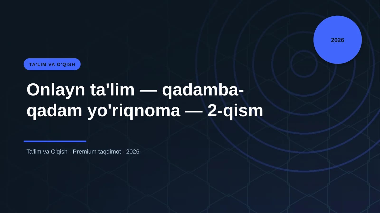 Onlayn ta'lim — qadamba-qadam yo'riqnoma — 2-qism