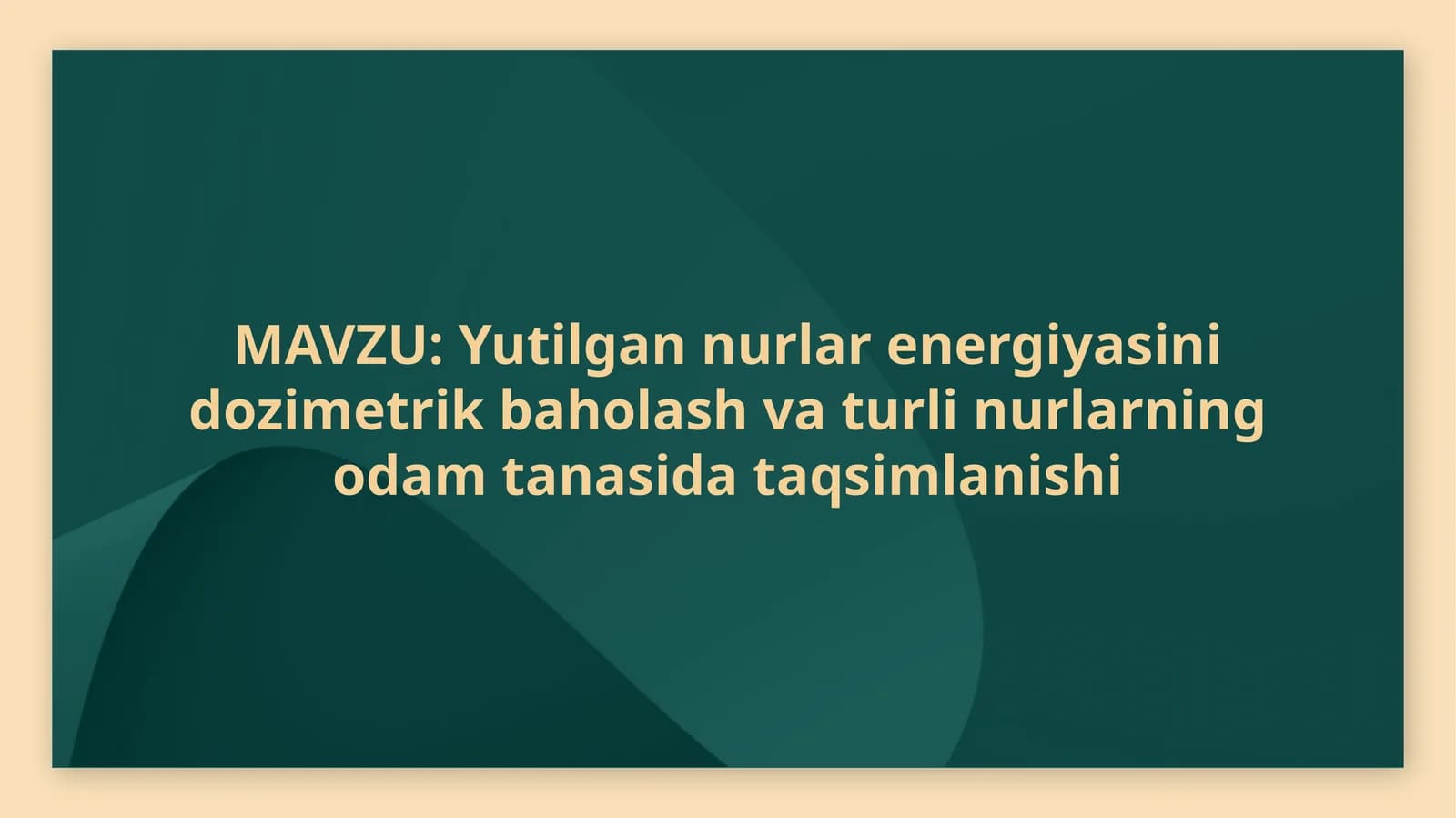Ionlovchi nurlanish dozimetriyasi asoslari