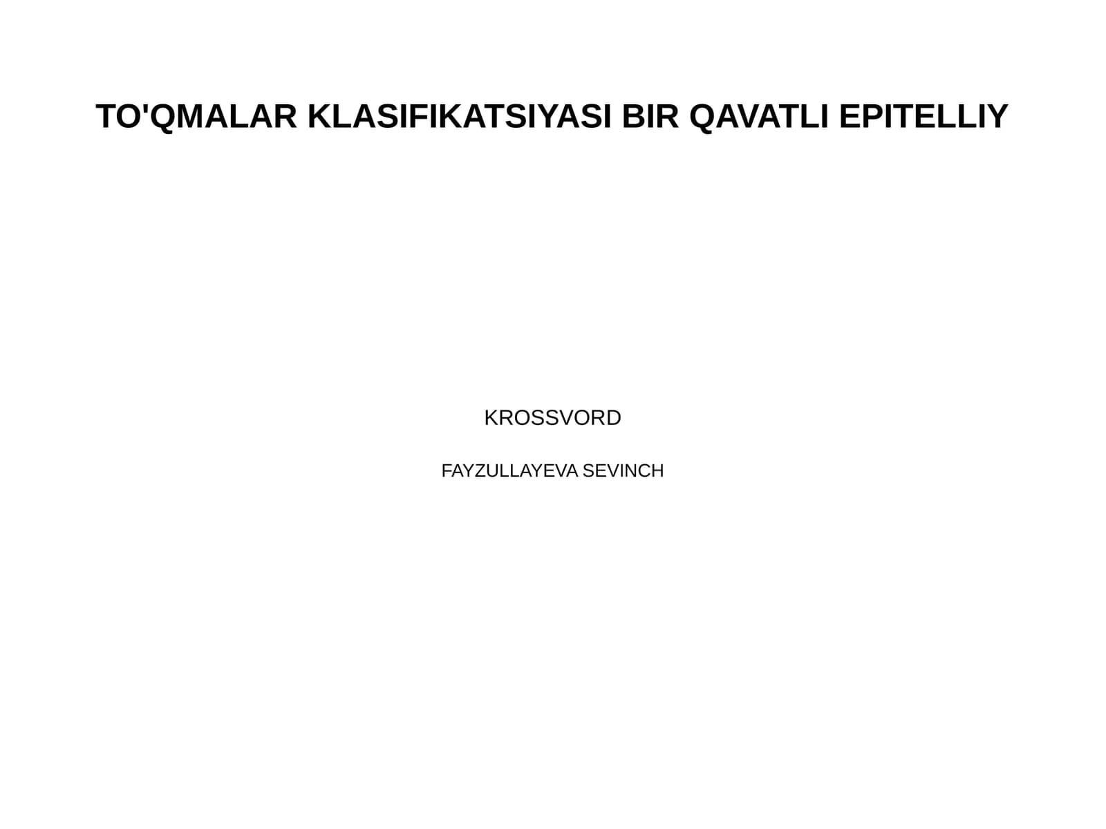 TO'QMALAR KLASIFIKATSIYASI BIR QAVATLI EPITELLIY