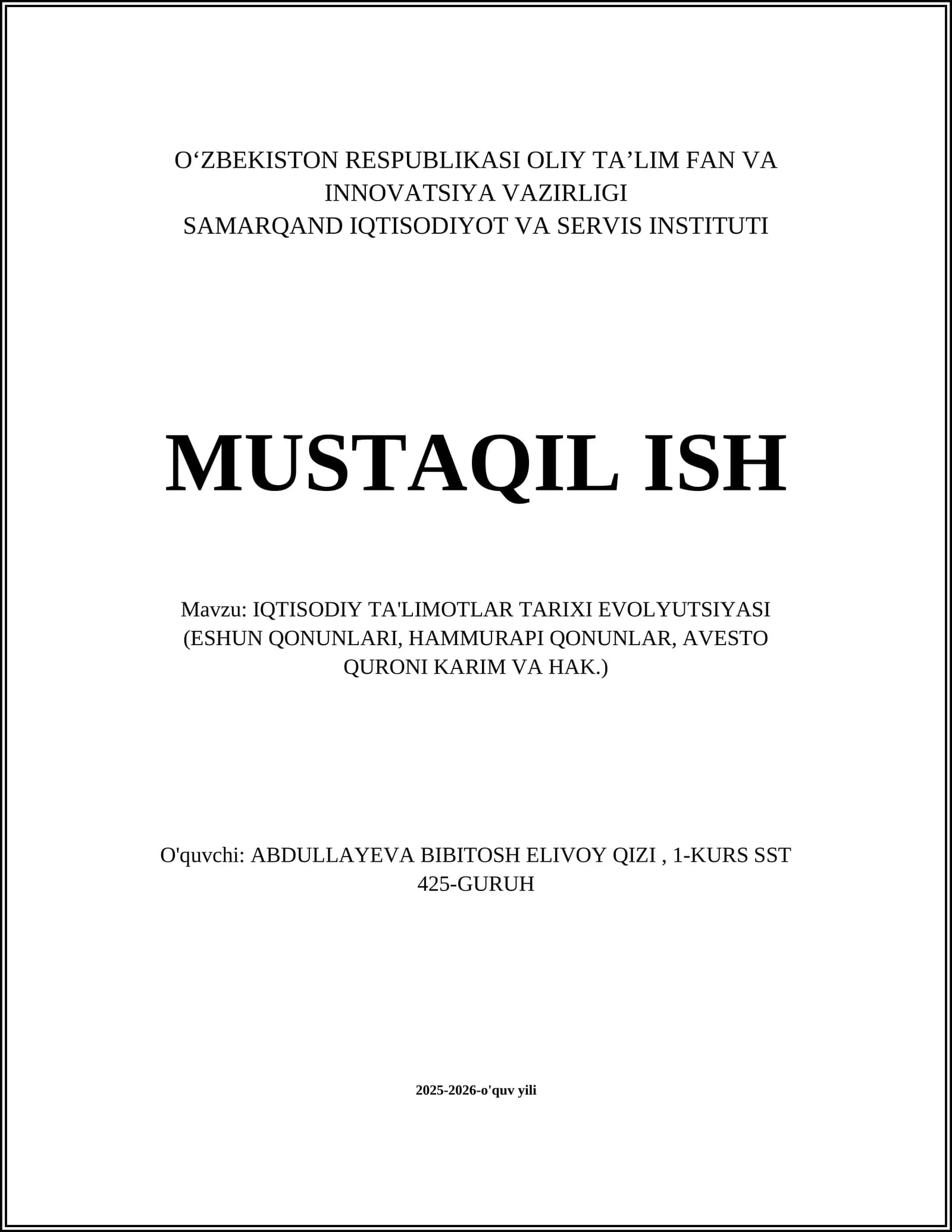IQTISODIY TA'LIMOTLAR TARIXI EVOLYUTSIYASI (ESHUN QONUNLARI, HAMMURAPI QONUNLAR, AVESTO QURONI KARIM VA HAK.)