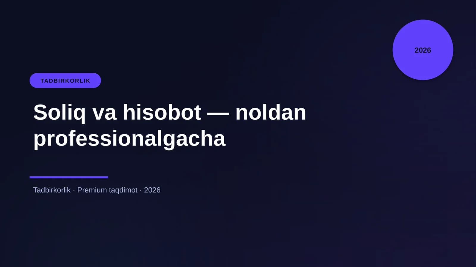 Soliq va hisobot — noldan professionalgacha