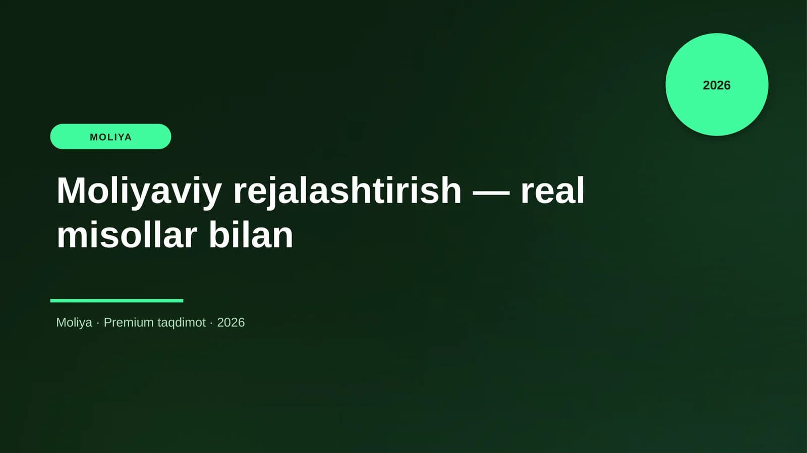 Moliyaviy rejalashtirish — real misollar bilan