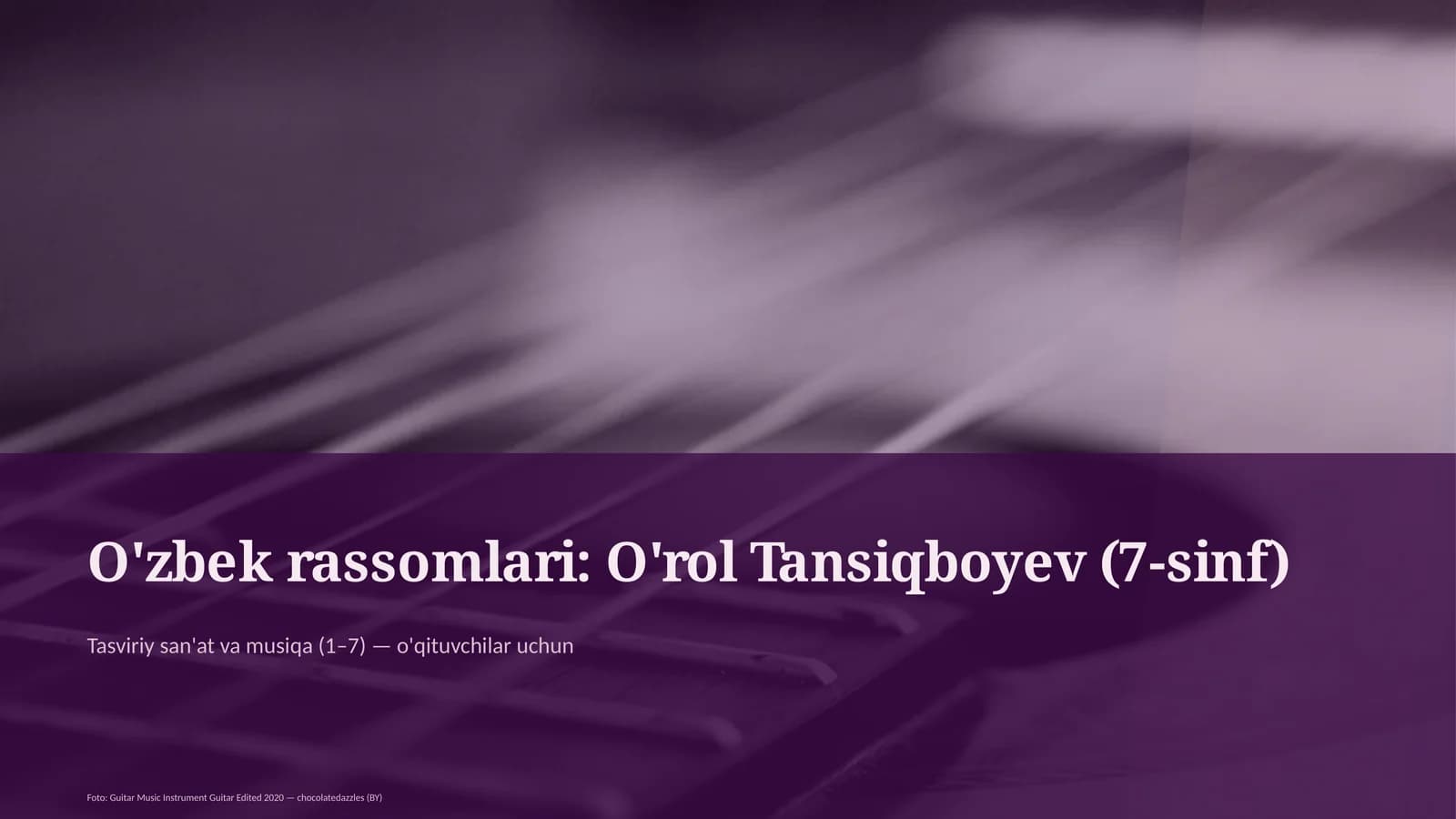O'zbek rassomlari: O'rol Tansiqboyev (7-sinf)