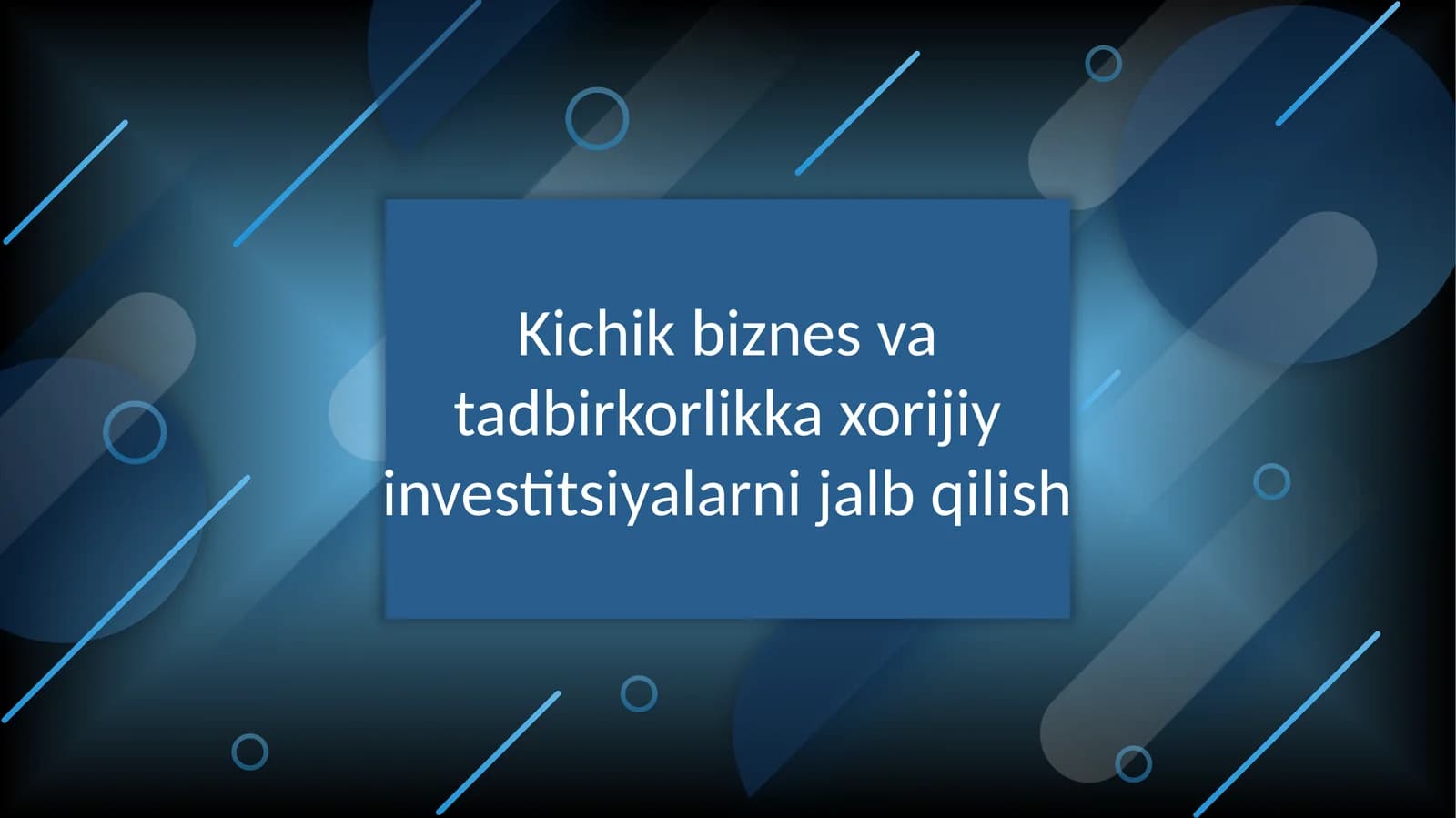 Kichik biznes va tadbirkorlik