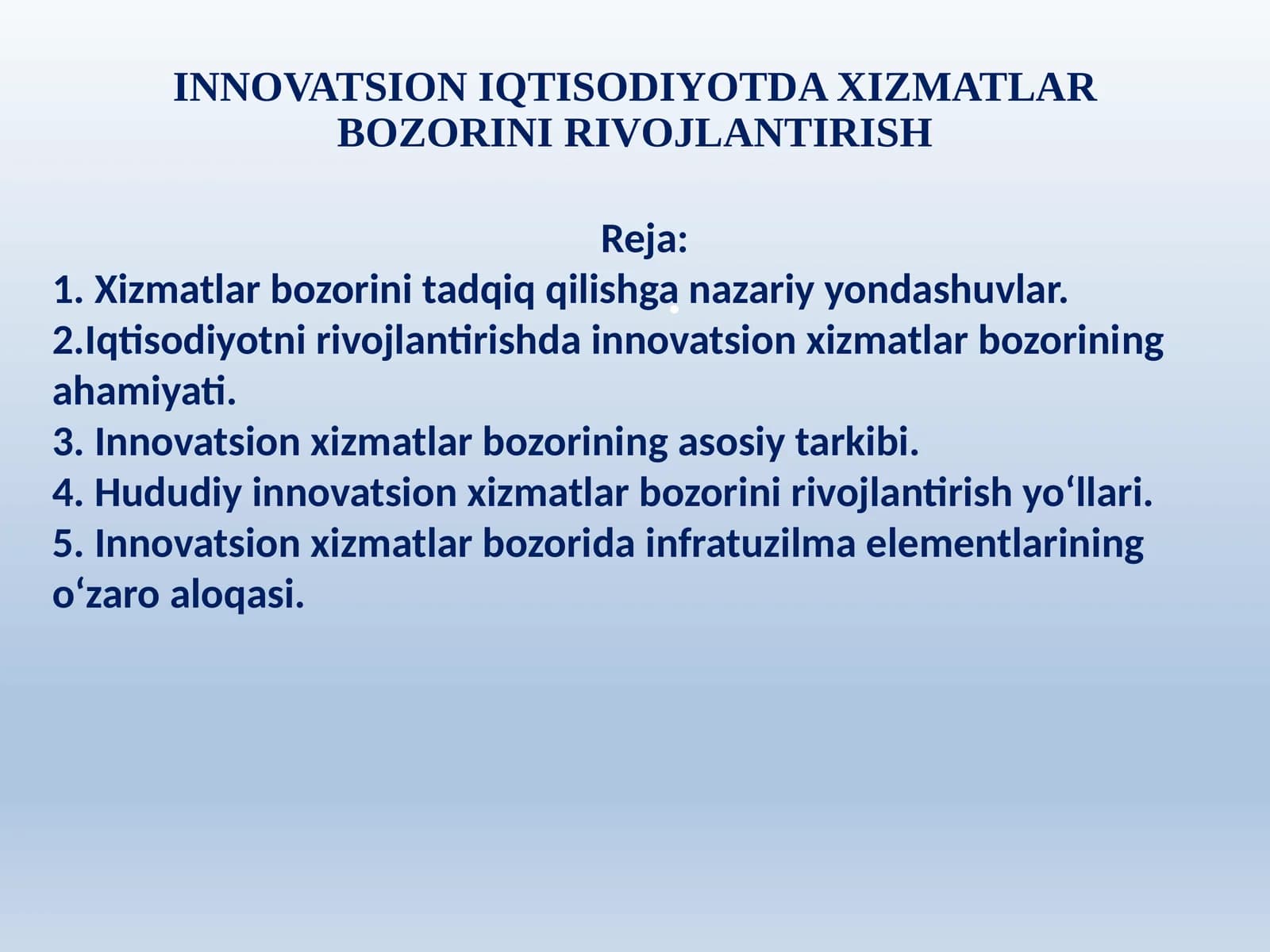 Innovatsion iqtisodiyotda xizmatlar bozorini rivojlantirish