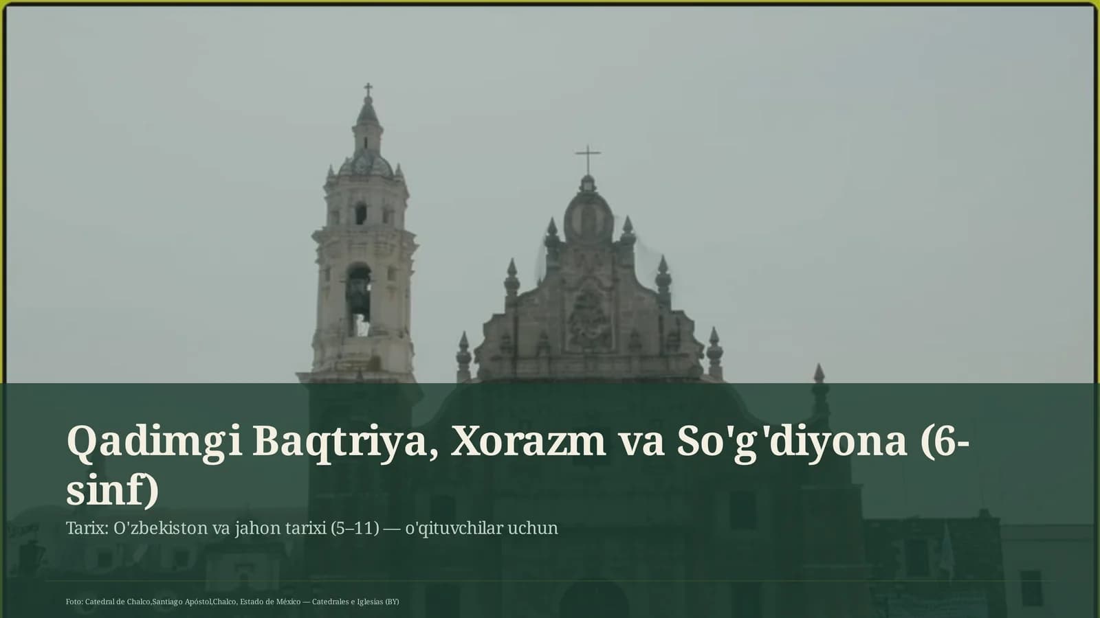 Qadimgi Baqtriya, Xorazm va So'g'diyona (6-sinf)