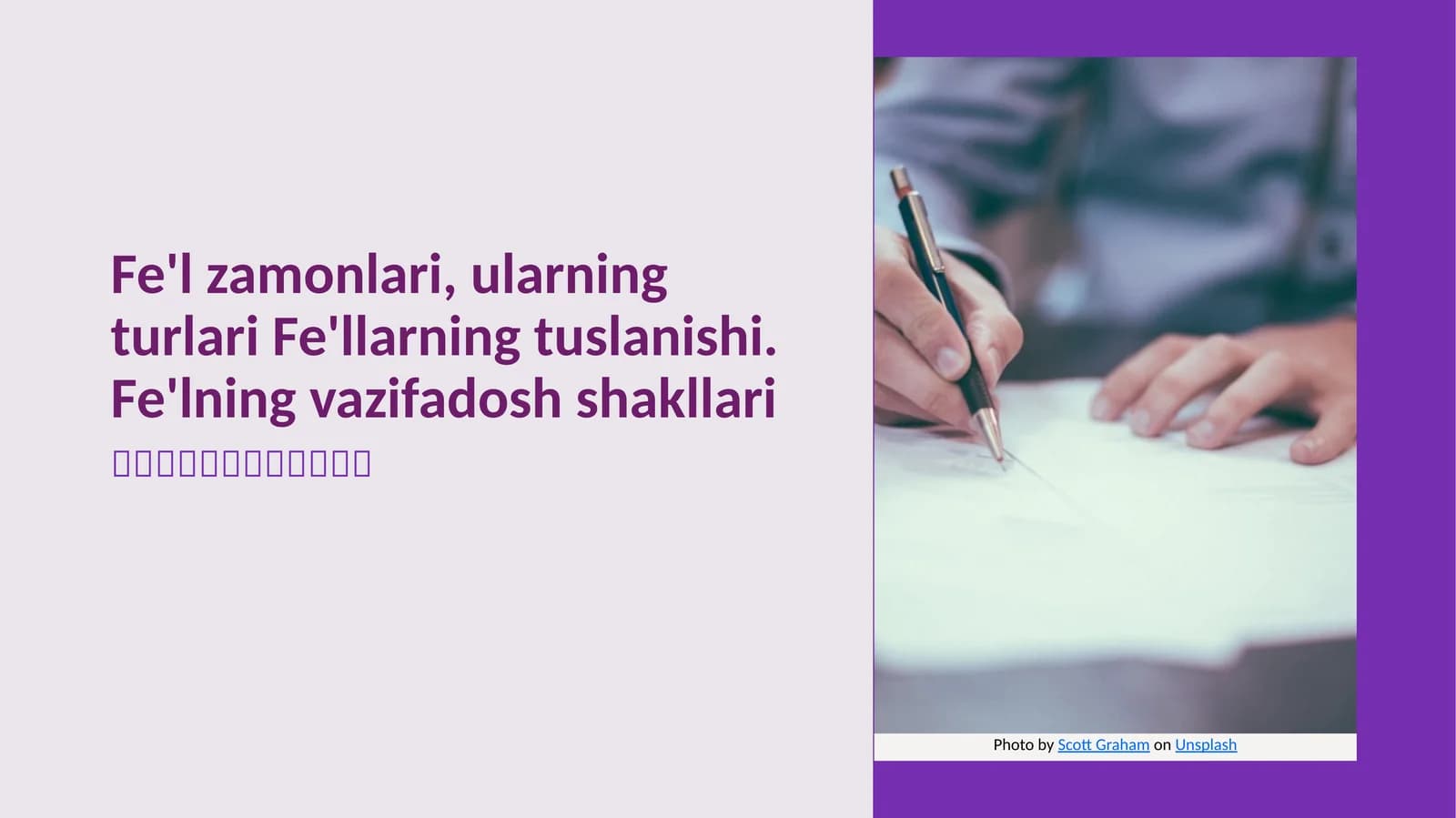 Fe'l zamonlari va ularning asosiy turlari
