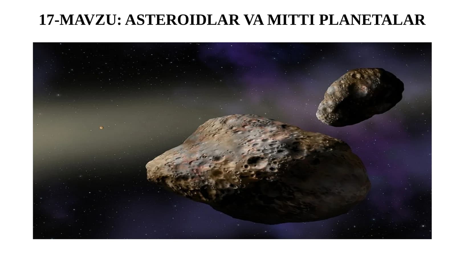 11-sinf Astronomiya fanidan dars ishlanma. Asteroidlar va mitti planetalar