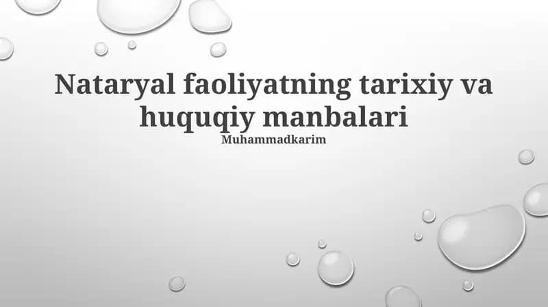 Nataryal faoliyatning tarixiy va huquqiy manbalari
