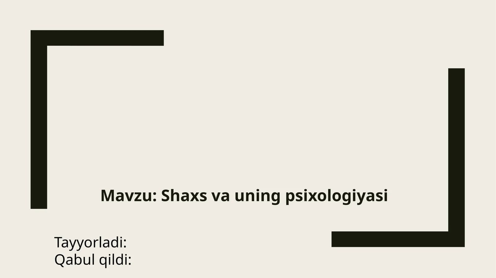 shaxs va uning psixologiyasi