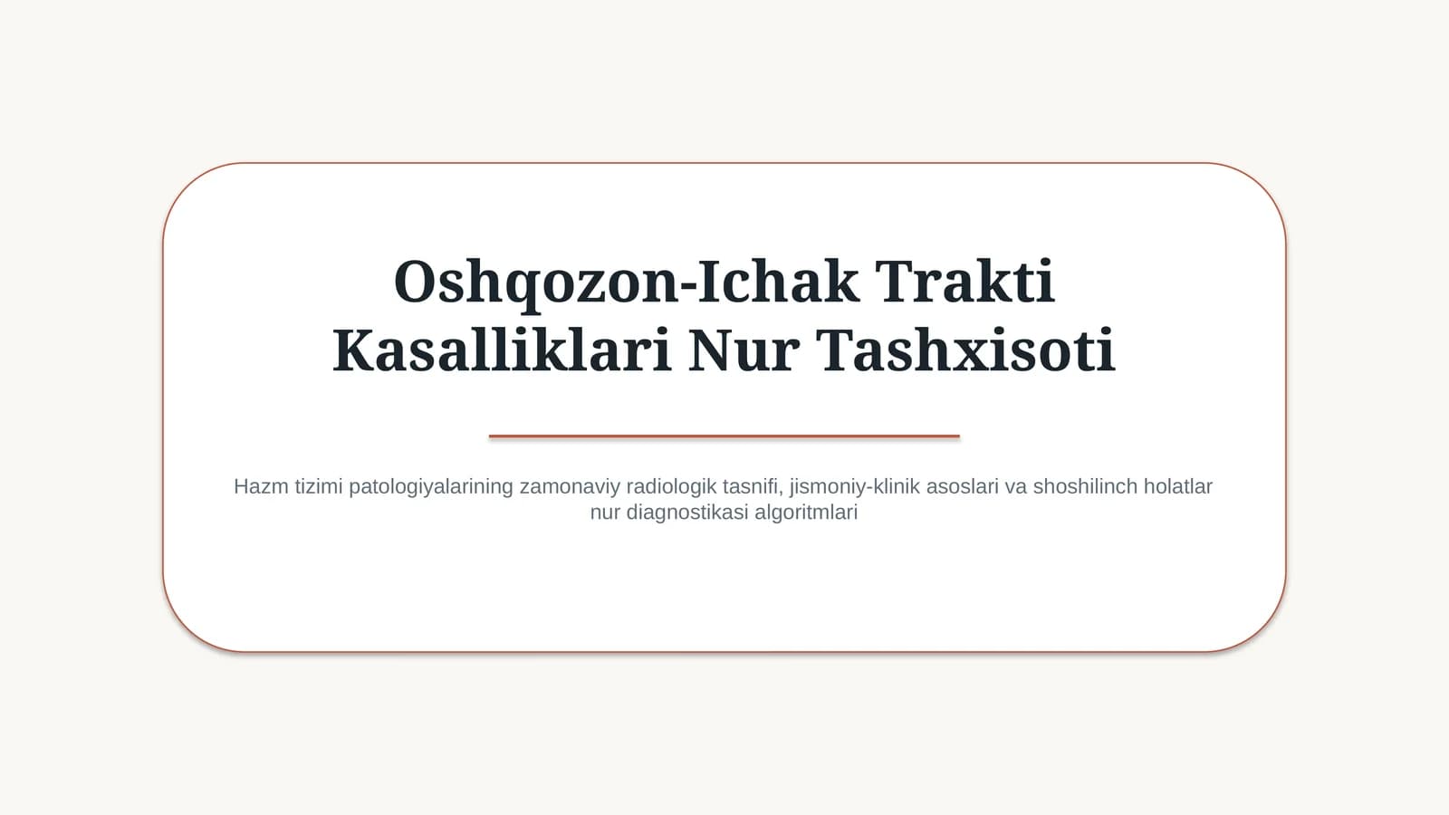 Oshqozon-ichak trakti kasalliklari nur tashxisoti — zamonaviy diagnostika