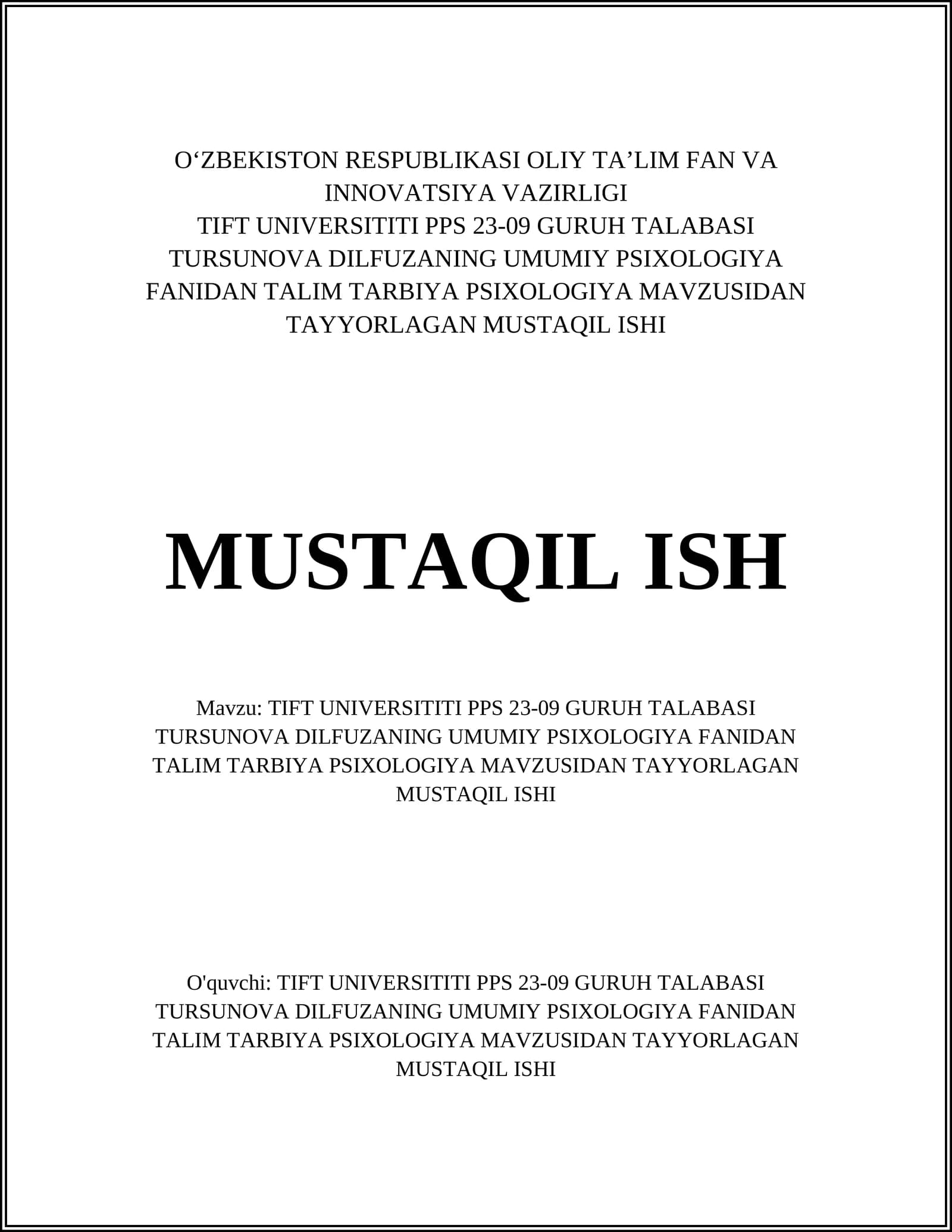 TIFT UNIVERSITITI PPS 23-09 GURUH TALABASI TURSUNOVA DILFUZANING UMUMIY PSIXOLOGIYA FANIDAN TALIM TARBIYA PSIXOLOGIYA MAVZUSIDAN TAYYORLAGAN MUSTAQIL ISHI