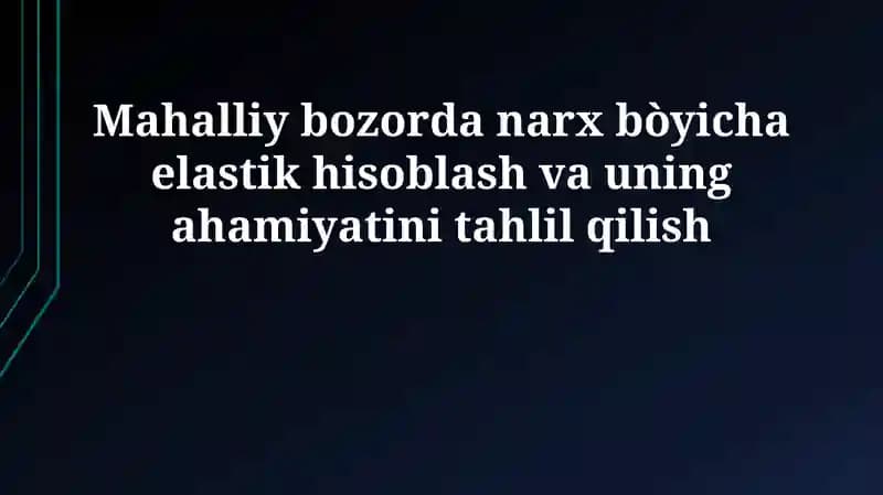 Narx elastikligi va biznes strategiyasi