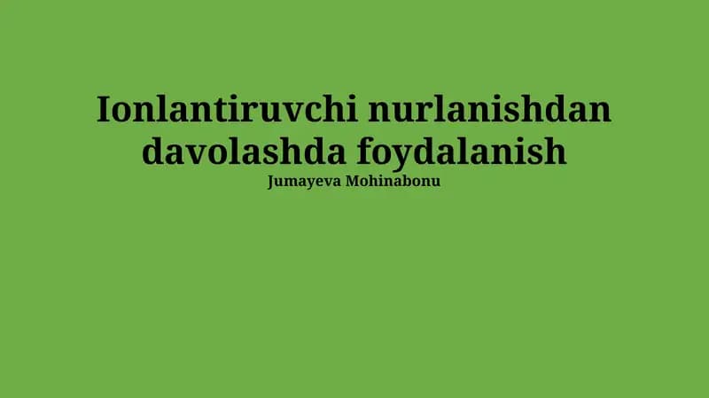 Ionlashtiruvchi nurlanishdan davolashda foydalanish